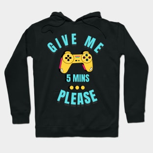 Just five more minutes video gamer gift Hoodie